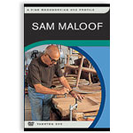 FINE WOODWORKING PROFILE: SAM MALOOF DVD