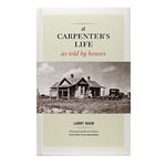 A CARPENTER'S LIFE: AS TOLD BY HOUSES BOOK